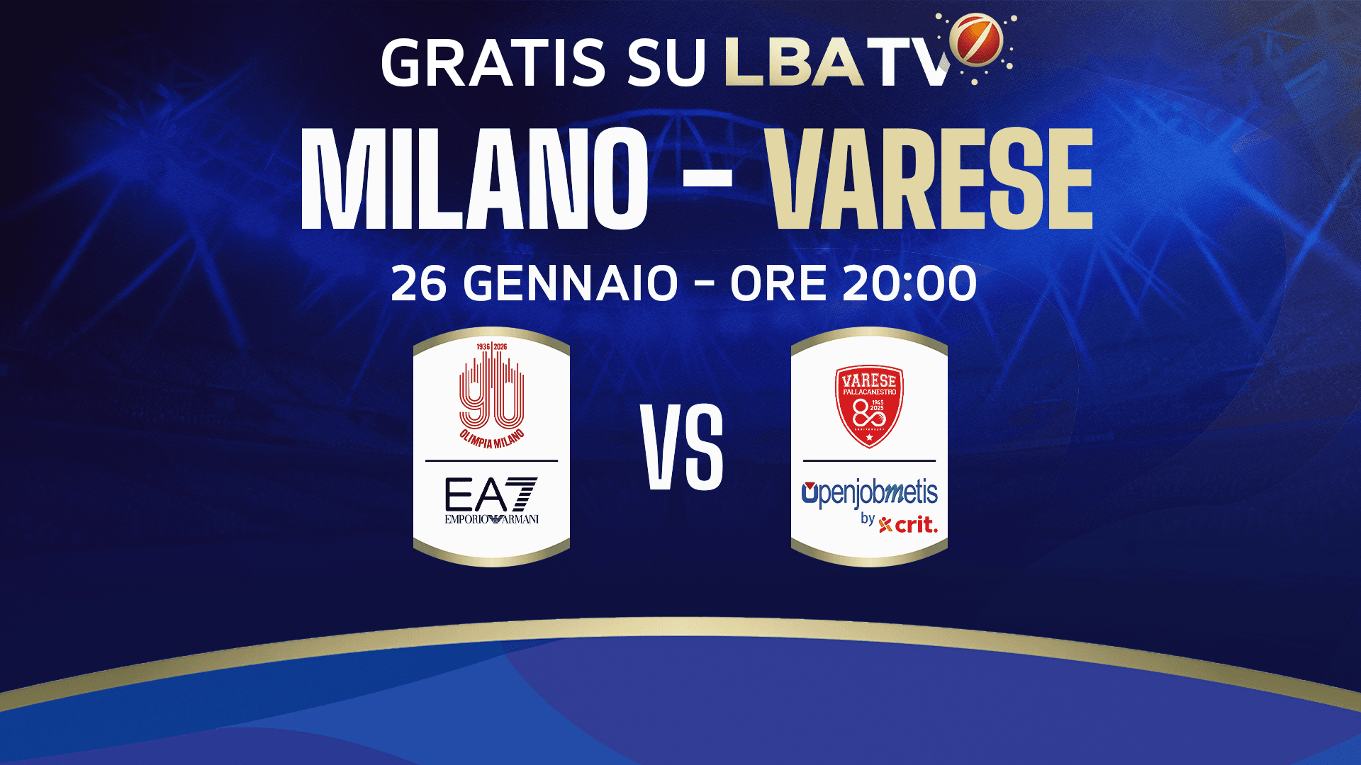 EA7 Emporio Armani Milano - Openjobmetis Varese disponibile gratuitamente su LBATV lunedì 26 gennaio alle ore 20.00